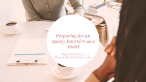 Preparing For An Agency Interview As A Model